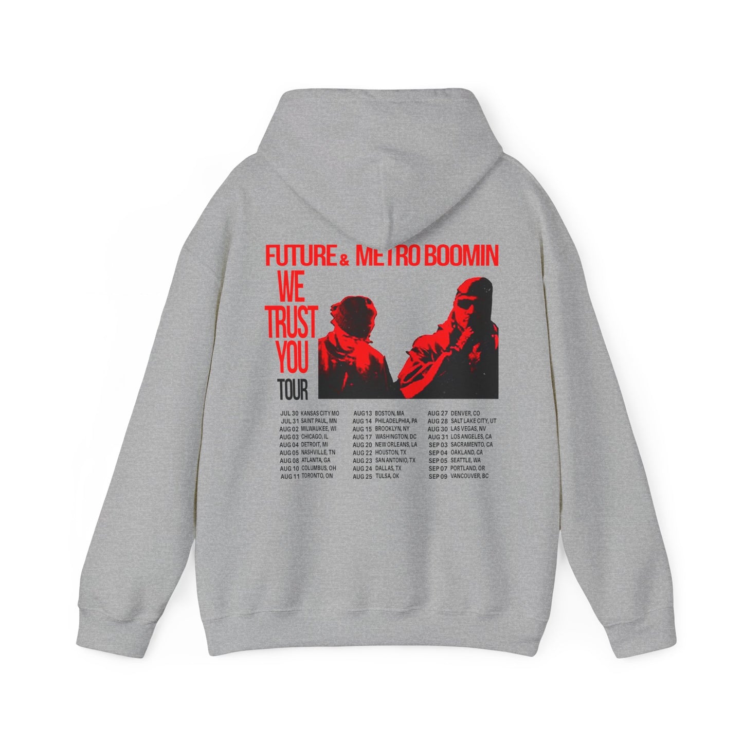 WE TRUST YOU TOUR DATES HOODIE | FUTURE & METRO BOOMIN