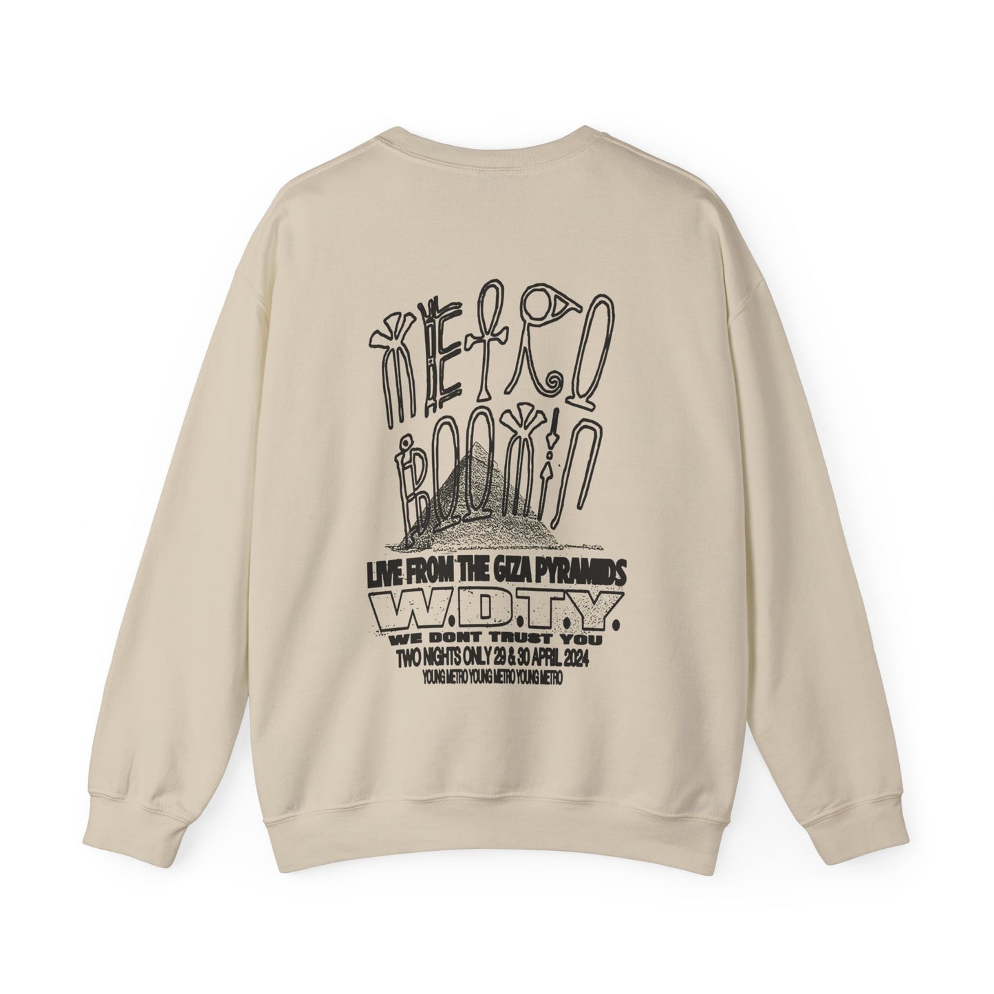 WE DON'T TRUST YOU - LIVE FROM THE GIZA PYRAMIDS CREWNECK | METRO