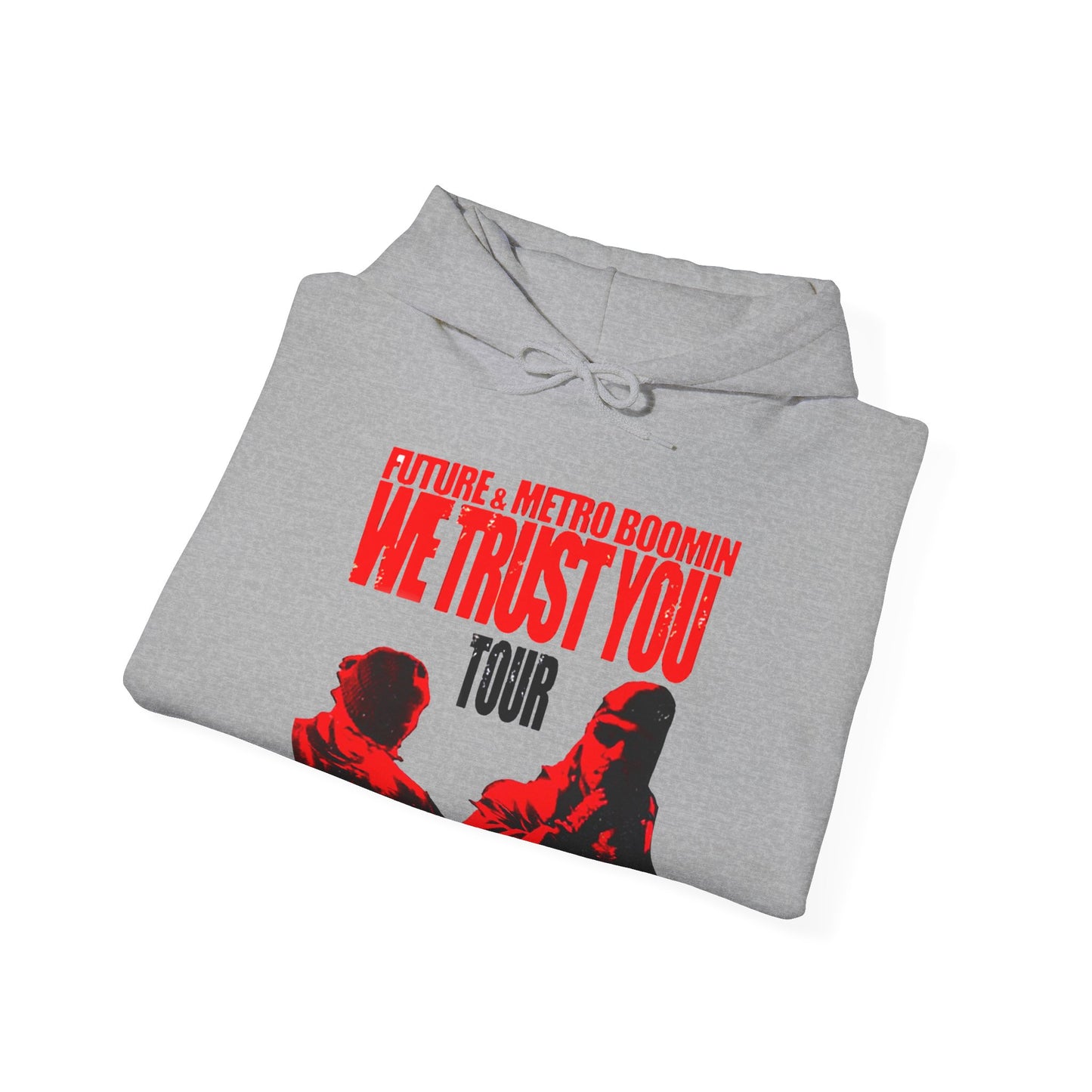 WE TRUST YOU TOUR DATES HOODIE | FUTURE & METRO BOOMIN