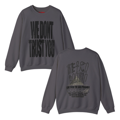 WE DON'T TRUST YOU - LIVE FROM THE GIZA PYRAMIDS CREWNECK | METRO