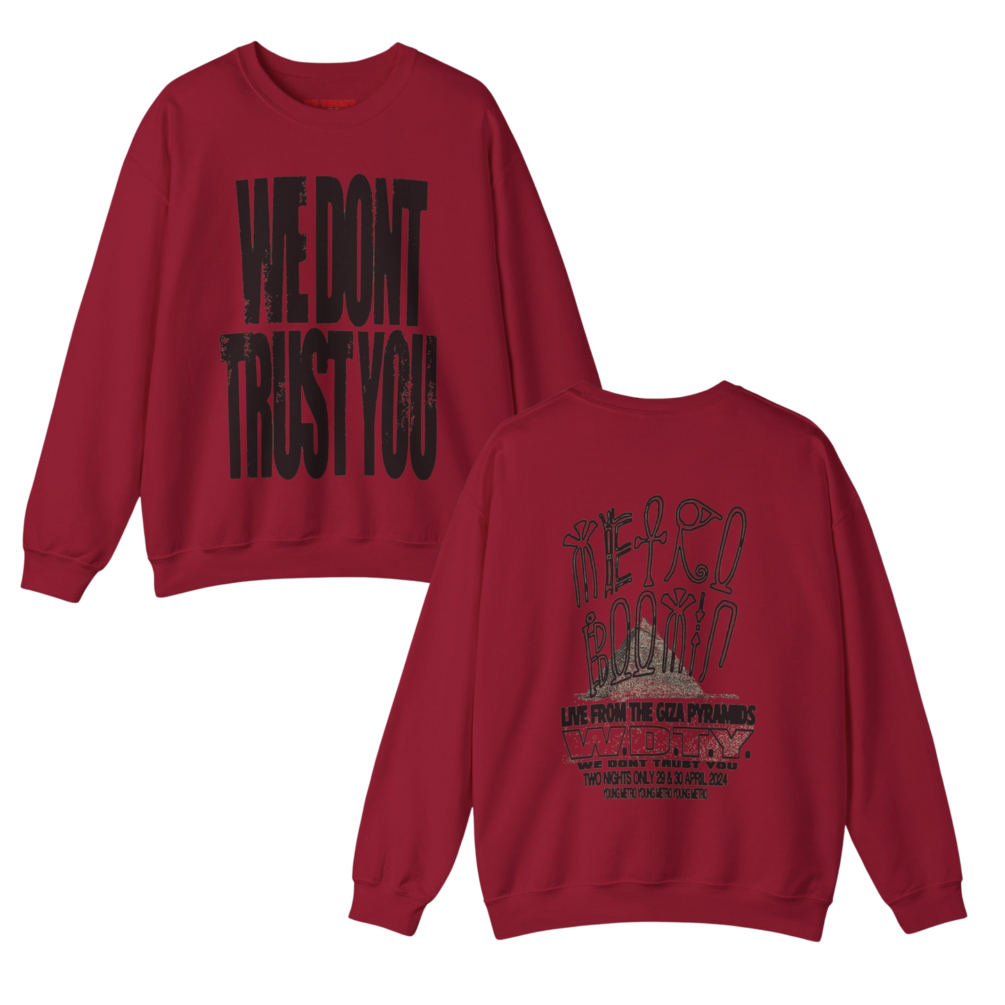 WE DON'T TRUST YOU - LIVE FROM THE GIZA PYRAMIDS CREWNECK | METRO