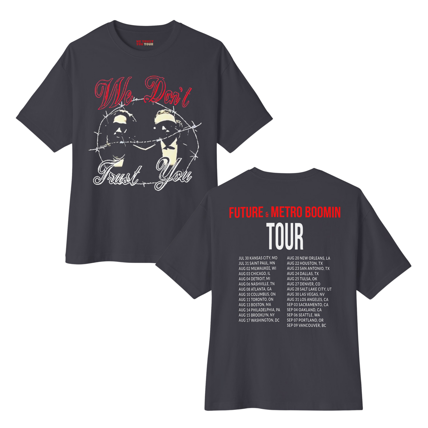 LIMITED ON TOUR RELEASE | WDTY In Chains Tour Dates T-shirt | We Trust You Tour Merch