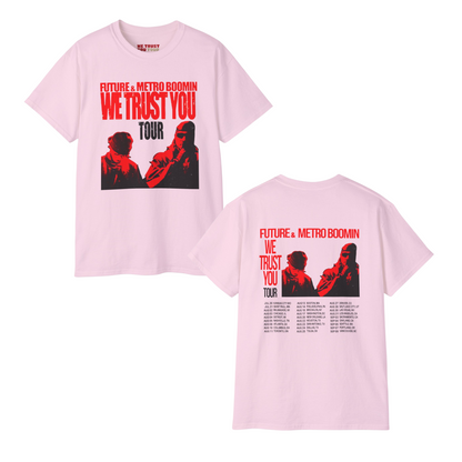 WE TRUST YOU TOUR DATES T-SHIRT | FUTURE & METRO BOOMIN