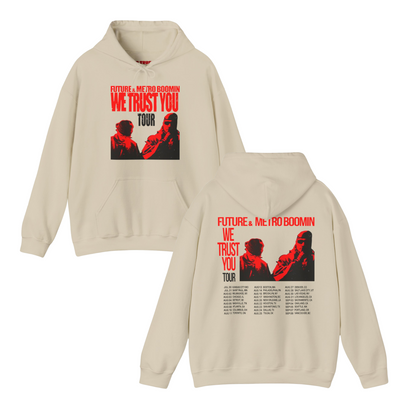 WE TRUST YOU TOUR DATES HOODIE | FUTURE & METRO BOOMIN